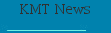 KMT News
