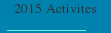 2015 Activites